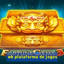 wk plataforma de jogos